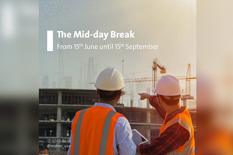 UAE to implement mdday break prohibiting work under direct sunlight UAE to implement mdday break prohibiting work under direct sunlight from June 15 to Sept.15